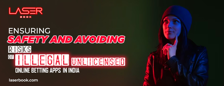 Illegal Unlicensed Online betting Apps In India