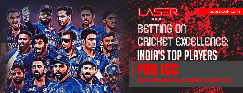 Betting on Cricket Excellence India's Top Players for ICC ODI World Cup 2023 to Bet on